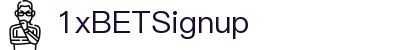 1xBET Signup(中国)-官方网站"